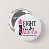 私は私の義理の娘の乳癌のために戦います 缶バッジ (正面&裏面)