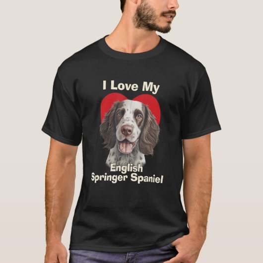 私は私の英語スリンガースパニエル犬子犬が大好き Tシャツ (正面)