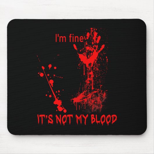 私は私の血素晴らしの女性のおもしろいハ男性へロではない マウスパッド (正面)