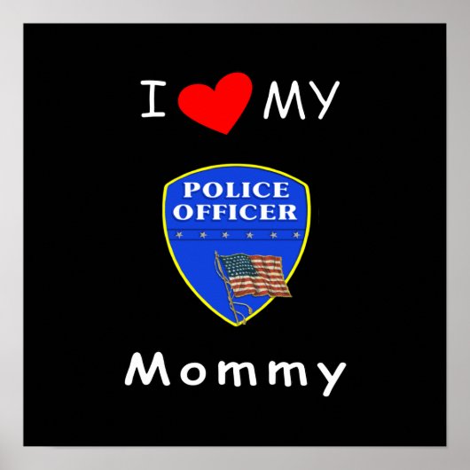 私は私の警察のママが大好き ポスター (正面)