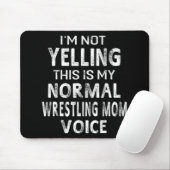 私は私の通常のレスリングママの声を叫んでない マウスパッド (マウス)