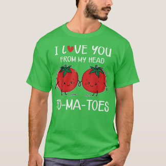 私は私の頭のトマトから愛しおもしろいているバレンタイン Tシャツ