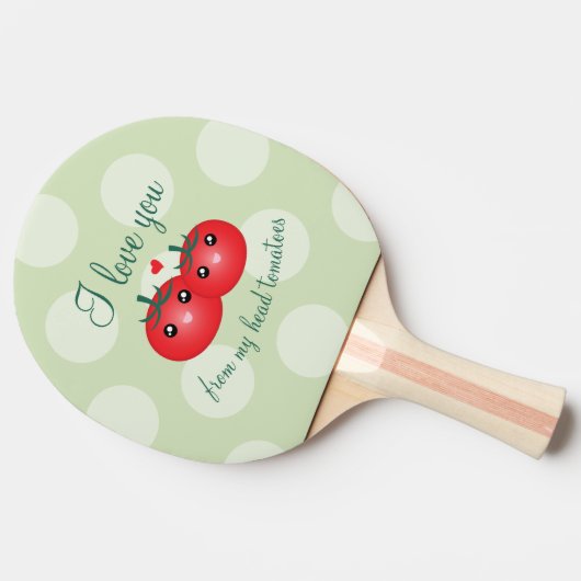 私は私の頭のトマトのフルーツパおもしろいンからあなたを愛する 卓球ラケット (横)