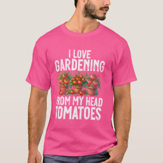 私は私の頭のトマト野菜Gからのガーデニングが大好き Tシャツ