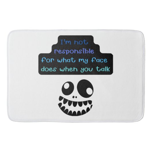 私は私の顔が君に対して何をするかについて責任がない バスマット (正面)