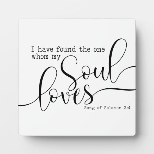 私は私の魂がサインを愛する人を見つけた フォトプラーク (正面)