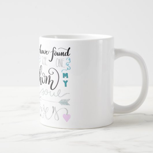 私は私の魂がマグカップを愛しているものを見つけた ジャンボコーヒーマグカップ (右)