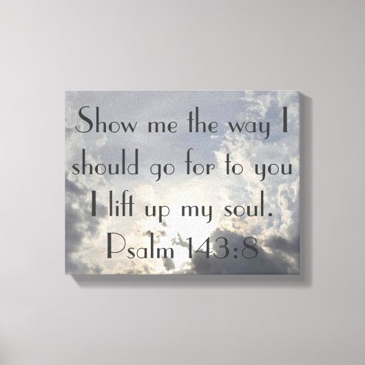 私は私の魂の聖書の詩の包まれたキャンバスを持ち上げる キャンバスプリント (正面)