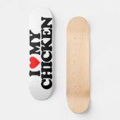 私は私の鶏を愛します スケートボード (正面)