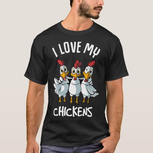 私は私の鶏を愛する農家 Tシャツ (正面)
