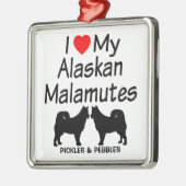 私は私の2つのアラスカのマラムテドッグが大好き メタルオーナメント (左)