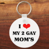 私は私の2つのゲイママが大好き キーホルダー (正面)