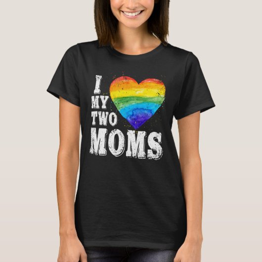 私は私の2つのMoms Lgbtゲイレズビアントランスクロシン大好き Tシャツ (正面)