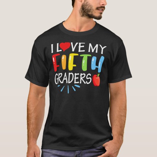 私は私の5年生新学期5年生Teが大好き Tシャツ (正面)