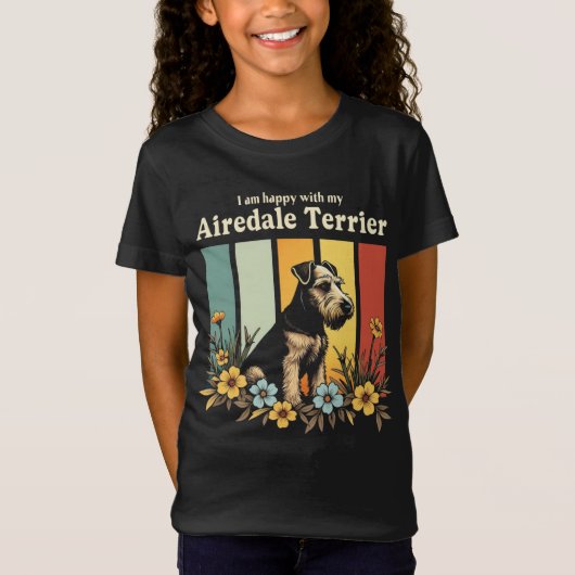 私は私のAiredale Terrierに満足している Tシャツ (正面)