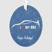 私は私のBRZを愛します オーナメント (正面)