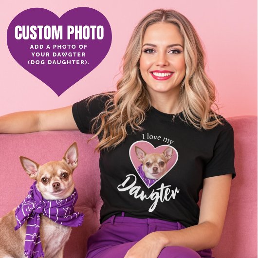 私は私のDawgter犬の娘の犬カスタムの写真が大好き Tシャツ