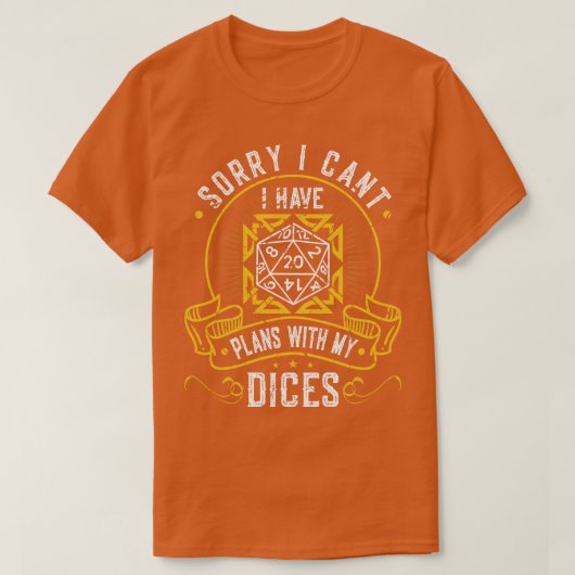 私は私のDices D20 RPGのRoleplayingと計画を持っている Tシャツ (デザイン正面)