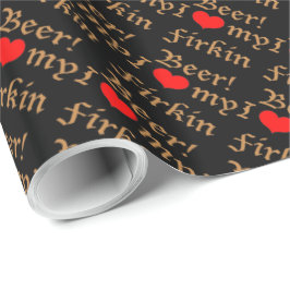私は私のFirkinビールを愛します! 包装紙