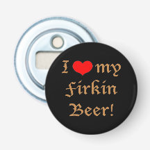 私は私のFirkinビールを愛します! 栓抜き