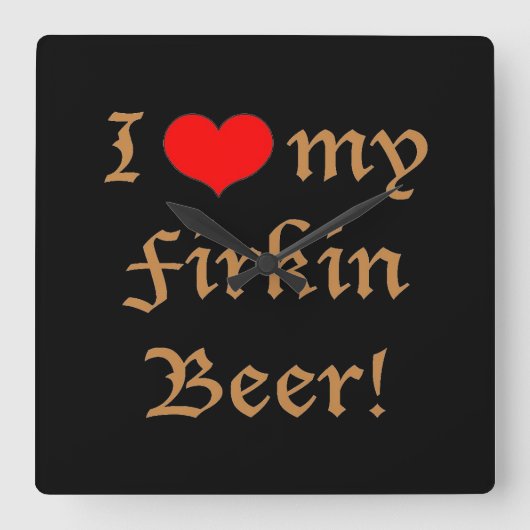私は私のFirkinビールを愛します! 正方形の柱時計 スクエア壁時計 (正面)