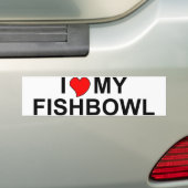 私は私のFishbowlを愛します バンパーステッカー (車上)