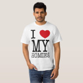 私は私のHomiesを愛します Tシャツ (正面フル)
