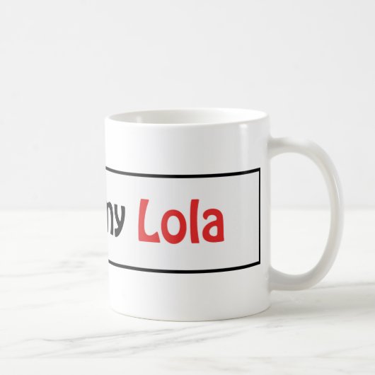 私は私のlolaを愛します コーヒーマグカップ (右)