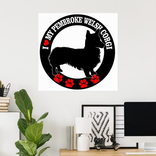 私は私のPembrokeのウェルシュコーギーポスターが大好き ポスター