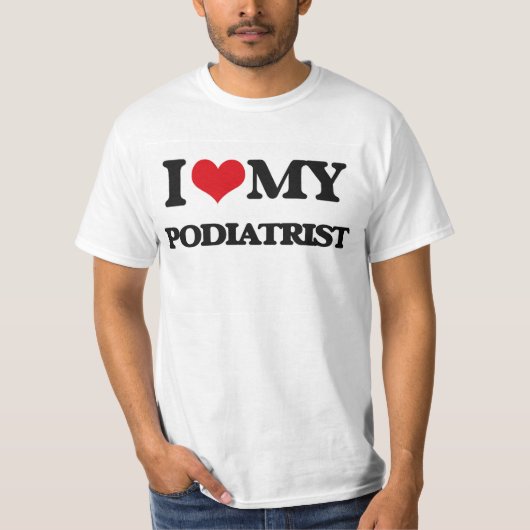 私は私のPodiatristを愛します Tシャツ (正面)