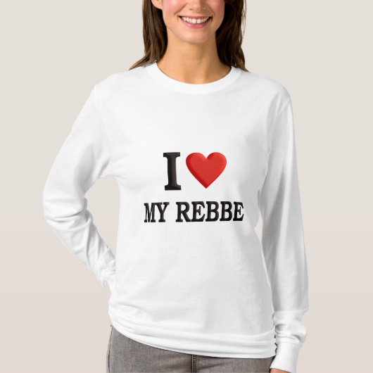 私は私のRebbeを愛します Tシャツ (正面)