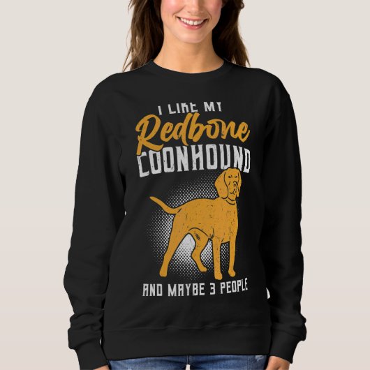 私は私のRedboneの犬と多分3人が好き スウェットシャツ (正面)