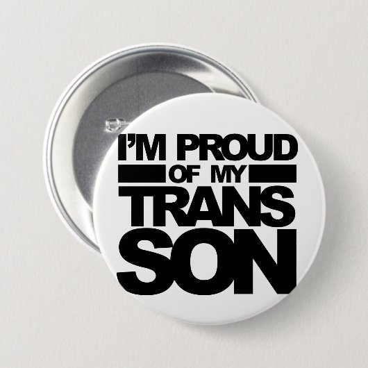 "私は私のTRANSの息子の誇りを持った"ピンです 缶バッジ (正面&裏面)