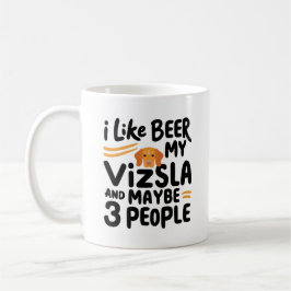 私は私のVizslaと多分3人の人々をビールが好き コーヒーマグカップ