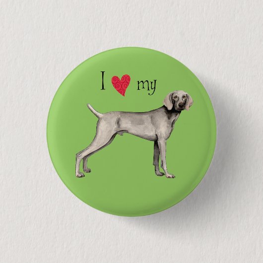 私は私のWeimaranerを愛します 缶バッジ (正面)