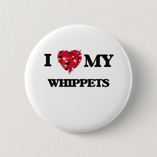 私は私のWhippetsを愛します 缶バッジ (正面)