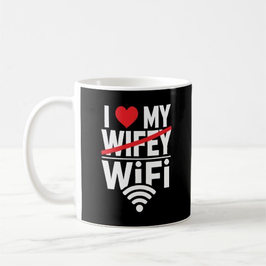 私は私のWiFiを愛している（Wifeyではない） おもしろい - コーヒーマグカップ (左)