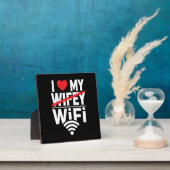 私は私のWiFiを愛している(Wifeyではない) おもしろい - フォトプラーク (インサイチュ)