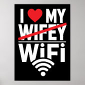 私は私のWiFiを愛している(Wifeyではない) おもしろい - ポスター (正面)