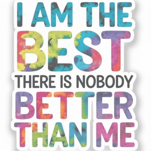 私は私よ最高のり優れている誰もいない シール (正面)