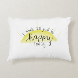 "私は私をちょうどです幸せな今日"の装飾用クッション考えます アクセントクッション
