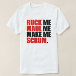 私は私をスクラムにする私を混乱させる。ラグビー用ラバーシャツ Tシャツ