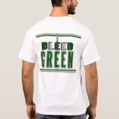 私は私を出血させます緑を気にしません Tシャツ (裏面)