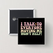 私は私を引っ越すすべての人に話す 缶バッジ (正面&裏面)