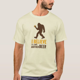 私は私を持っています別のビール(ビッグフット) Tシャツを信じます Tシャツ