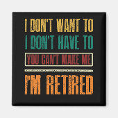 私は私を私にできない私を持って欲しくない退職した マグネット (正面)