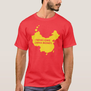 私は私を負います中国のお金を考えます Tシャツ