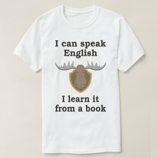 私は私学びます本からのそれを英語を話してもいいです Tシャツ (デザイン正面)