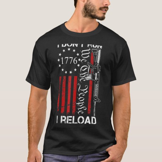 私は私走は再ロードしない人々Ar15銃 Tシャツ (正面)
