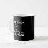 私は科学をする コーヒーマグカップ (正面左)